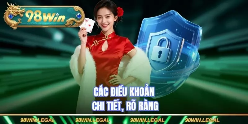 Các điều khoản chi tiết, rõ ràng