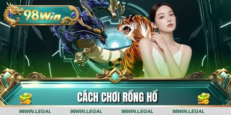 Cách Chơi Rồng Hổ