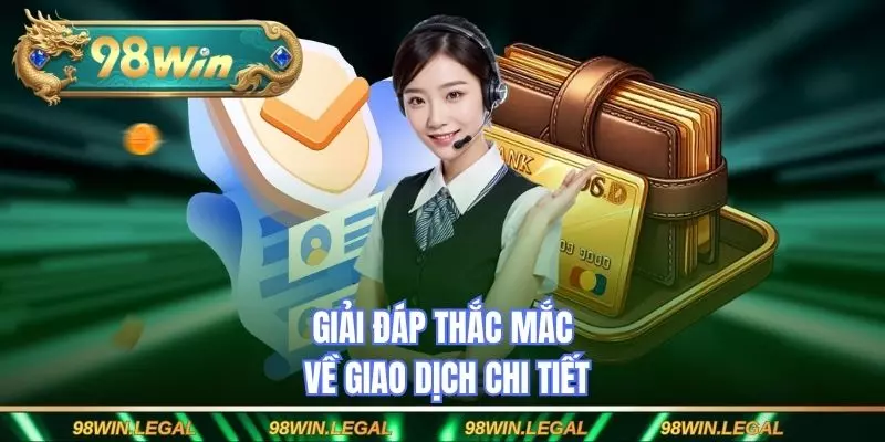 Giải đáp thắc mắc về giao dịch chi tiết