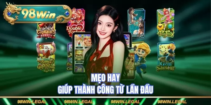 Mẹo hay giúp thành công từ lần đầu