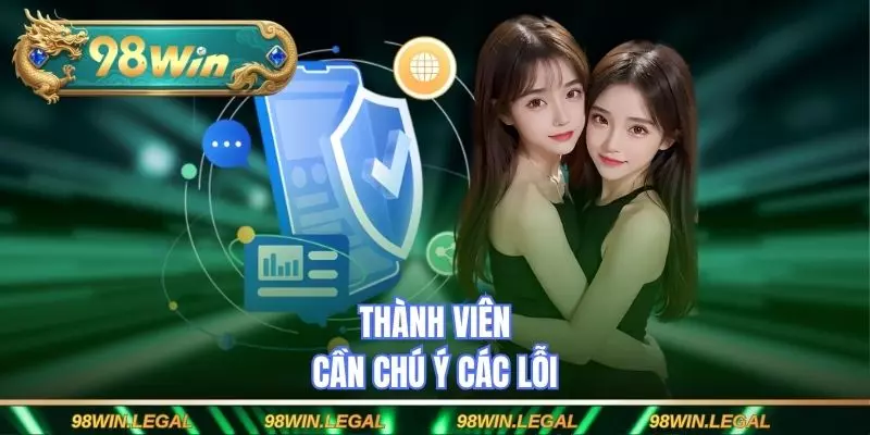 Thành viên cần chú ý các lỗi